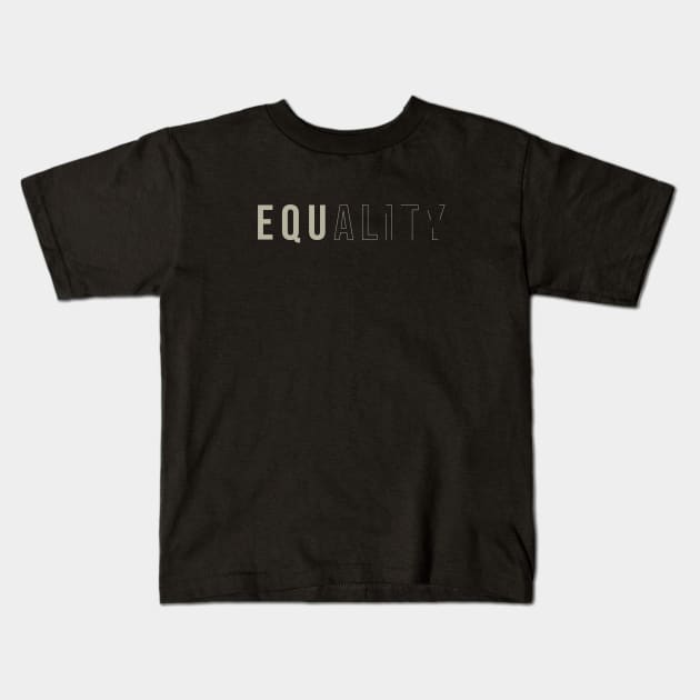 Disappear Equality Kids T-Shirt by Insomnia_Project